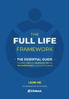 The Full Life Framework, The Essential Guide