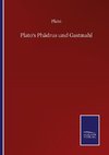 Plato's Phädrus und Gastmahl