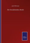 Die Heraklitischen Briefe