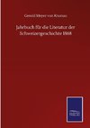 Jahrbuch für die Literatur der Schweizergeschichte 1868