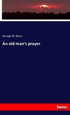 An old man's prayer