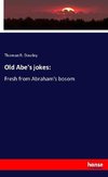 Old Abe's jokes: