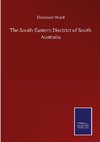 The South-Eastern Disctrict of South Australia