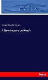 A New Lecture on Heads