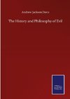 The History and Philosophy of Evil