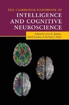 The Cambridge Handbook of Intelligence and Cognitive Neuroscience