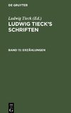 Ludwig Tieck's Schriften, Band 15, Erzählungen