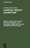 Ludwig Tieck's Schriften, Band 2, Leben und Tod der heiligen Genoveva. Der Abschied. Leben und Tod des kleinen Rothkäppchens
