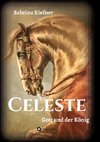 Celeste - Gott und der König