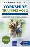 Yorkshire Training Vol 2 - Dog Training for your grown-up Yorkshire Terrier