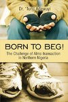 Born to Beg! The Challenge of Alms-transaction in Northern Nigeria