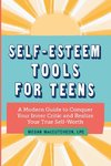 Self-Esteem Tools for Teens