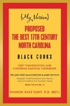 (My Version)  Proposed -The Best 17Th Century  North Carolina  Black Cooks