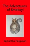 The Adventures of Smokey!