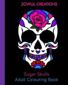 Sugar Skulls Adult Colouring Book