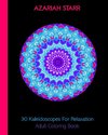 30 Kaleidoscopes For Relaxation