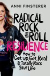 Radical Rock and Roll Resilience