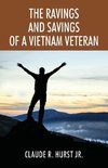 The Ravings and Savings of a Vietnam Veteran