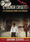 Il signor Crisetti e il disincanto della crisi italiana