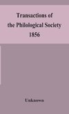 Transactions of the Philological Society 1856