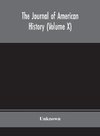 The Journal of American history (Volume X)