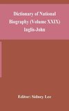Dictionary Of National Biography (Volume Xxix) Inglis-John
