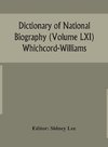 Dictionary Of National Biography (Volume Lxi) Whichcord-Williams