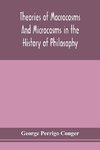 Theories of macrocosms and microcosms in the history of philosophy
