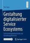 Gestaltung von digitalisierten Service Ecosystems
