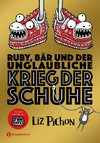 Ruby, Bär und der unglaubliche Krieg der Schuhe