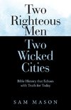 Two Righteous Men  Two Wicked Cities
