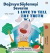 I Love to Tell the Truth (Turkish English Bilingual Book for Kids)