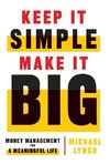 Keep It Simple, Make It Big