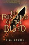 The Forsaking of the Blind