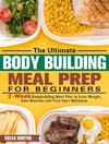 The Ultimate Bodybuilding Meal Prep for Beginners
