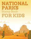 National Parks Stamp Book For Kids