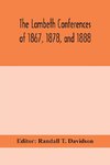 The Lambeth Conferences Of 1867, 1878, And 1888
