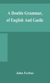 A Double Grammar, Of English And Gaelic