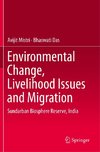 Environmental Change, Livelihood Issues and Migration