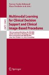 Multimodal Learning for Clinical Decision Support and Clinical Images-Based Procedures