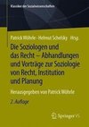 Die Soziologen und das Recht - Abhandlungen und Vorträge zur Soziologie von Recht, Institution und Planung