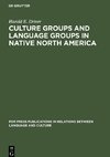 Culture Groups and Language Groups in Native North America