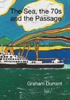 The Sea, the 70s and the Passage