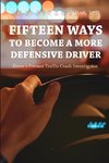 Fifteen Ways to Become a More Defensive Driver