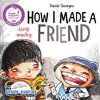 How I Made a Friend
