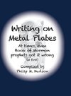 Writing on  Metal Plates