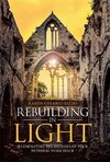 Rebuilding in Light