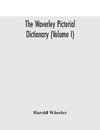 The Waverley pictorial dictionary (Volume I)
