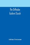 The Orthodox Eastern Church