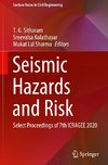 Seismic Hazards and Risk